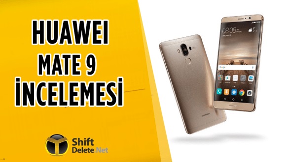 Huawei Mate 9 inceleme