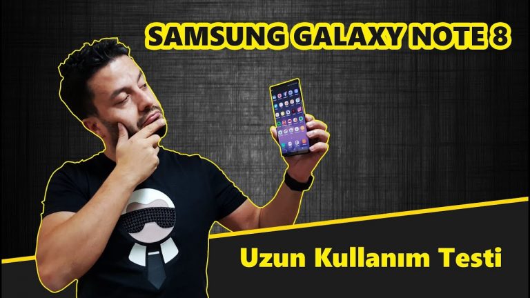 Galaxy Note 8 Uzun Kullanım Testi