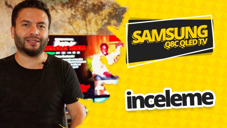 Samsung Q8C QLED TV inceleme