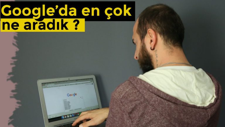 Google’da en çok ne aradık?