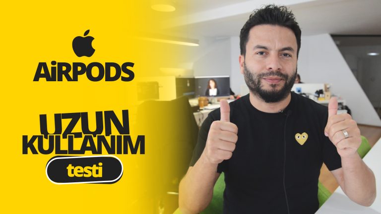 Apple AirPods Uzun Kullanım Testi