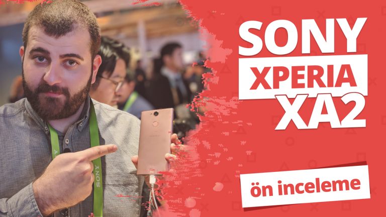 Sony Xperia XA2 ön inceleme!