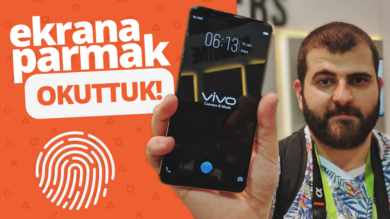Ekrandan parmak izi okuyan ilk telefon Vivo elimizde!