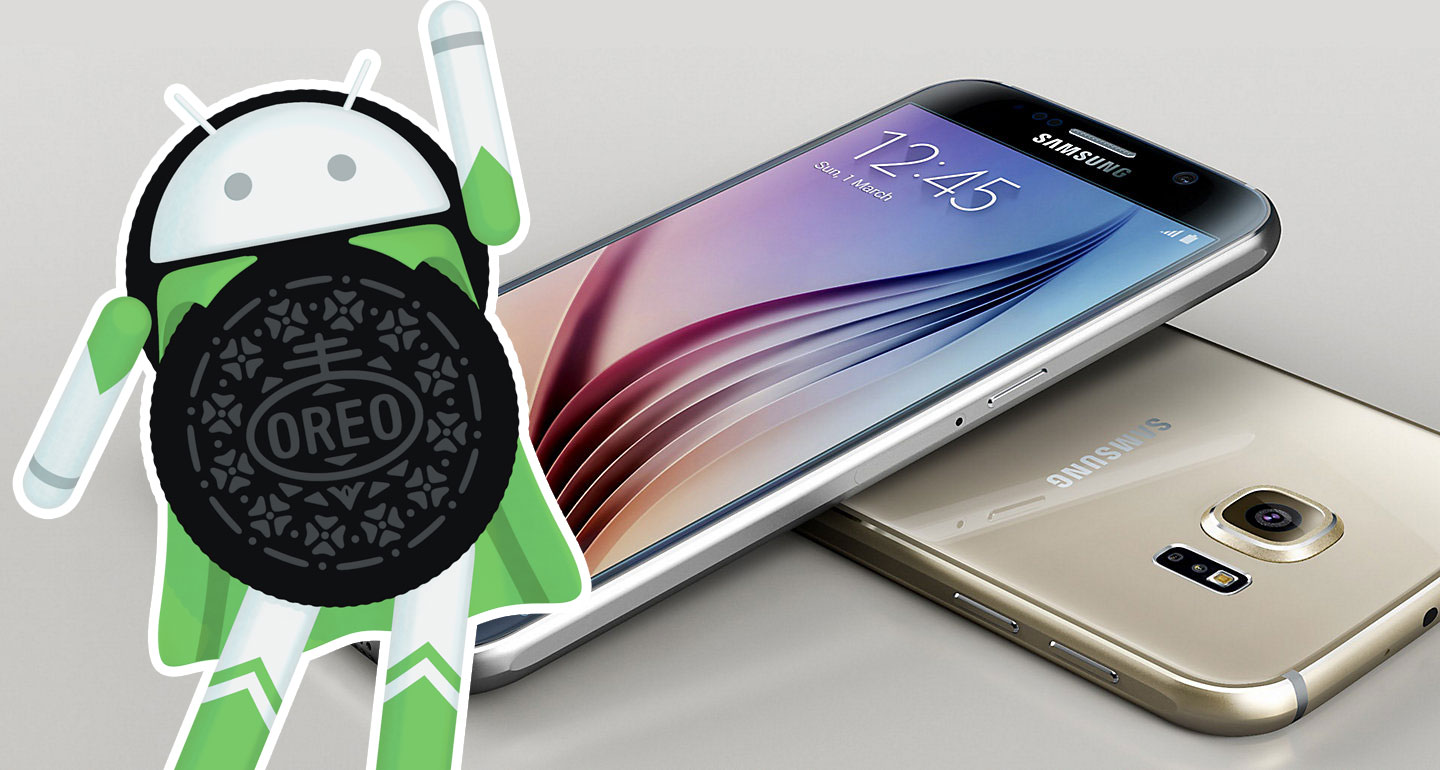 Galaxy S6 için Oreo güncellemesi müjdesi!