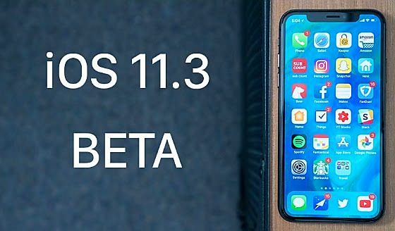 iOS 11.3 beta 1 yayınlandı!