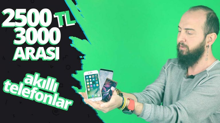 2500-3000 TL telefon tavsiyesi