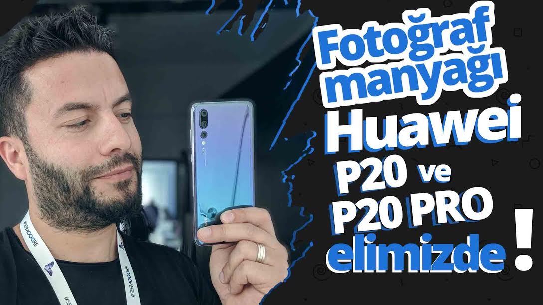 Huawei P20 Pro ön inceleme - P20 ön inceleme