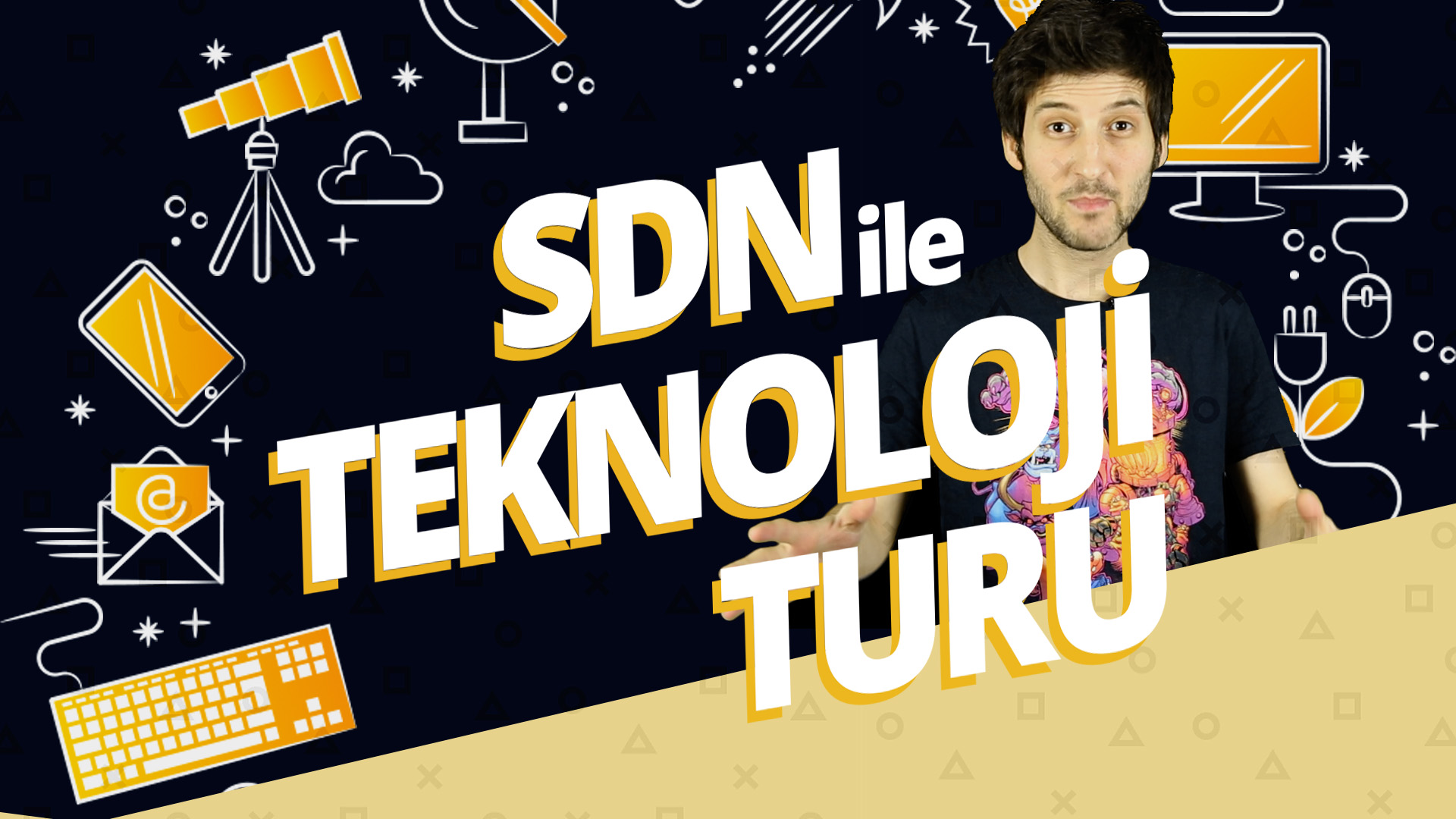 SDN ile teknoloji turu – 2 Nisan