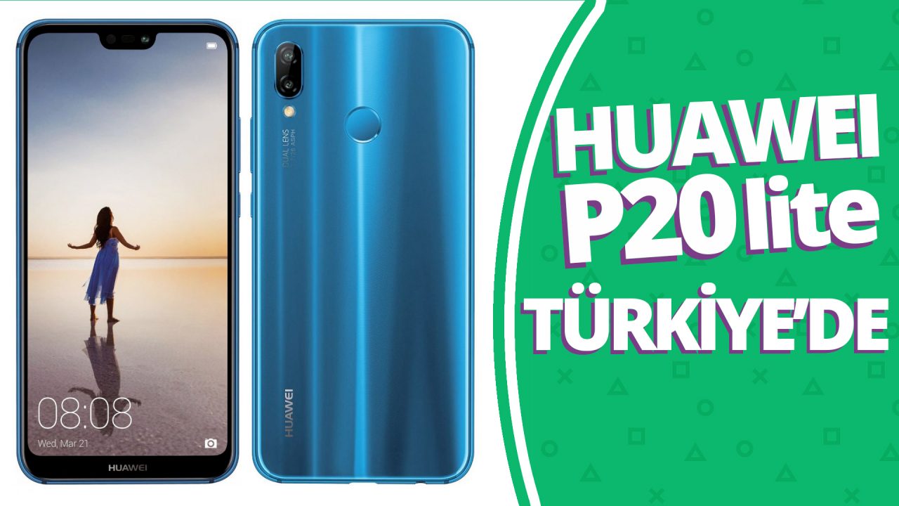 Huawei P20 Lite özellikleri ve fiyatı! Video!