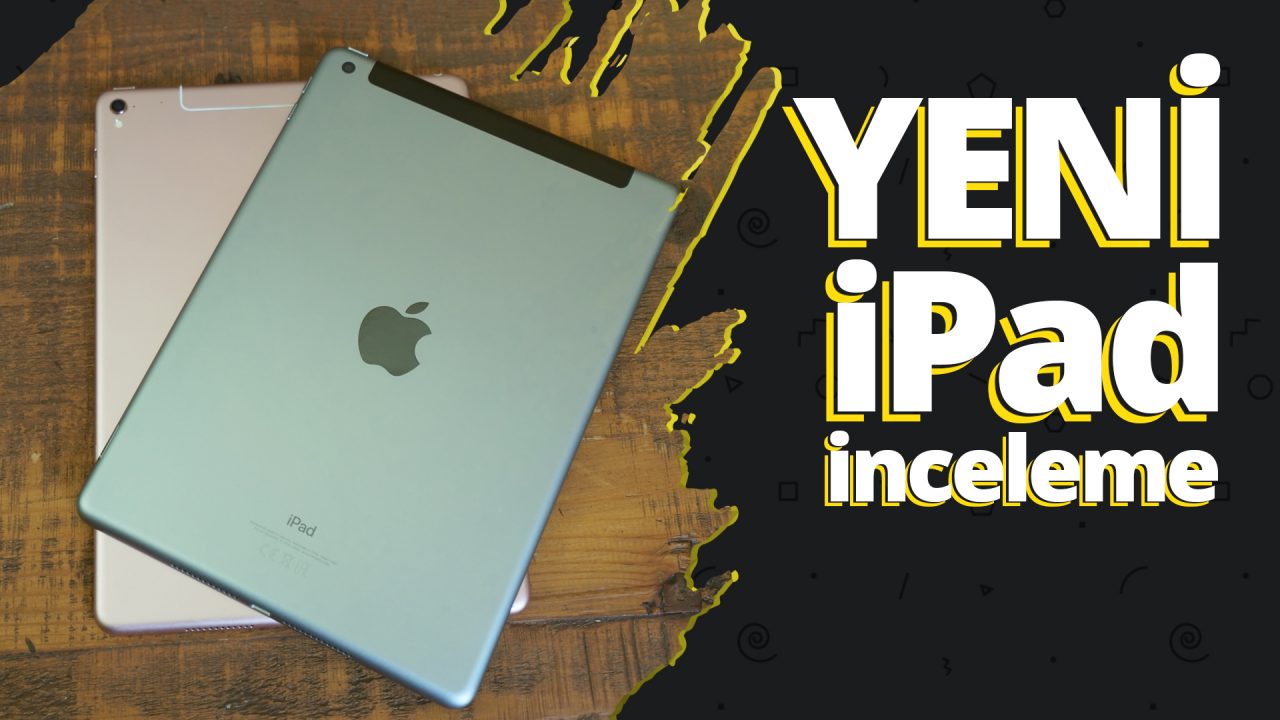Yeni iPad 9.7 İnceleme – Daha Uygun Fiyata iPad Pro!