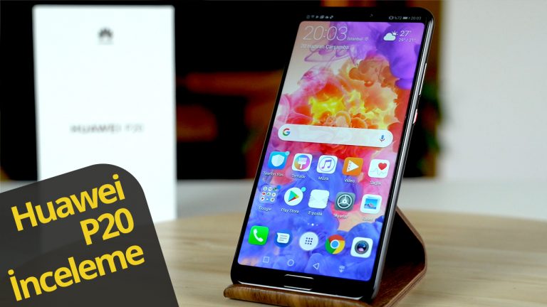 huawei p20 inceleme