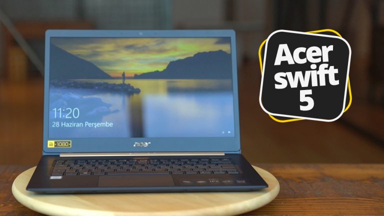 acer swift 5 inceleme