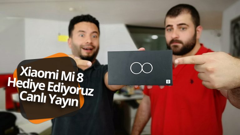 Canlı yayında Xiaomi Mi 8 hediye ediyoruz!