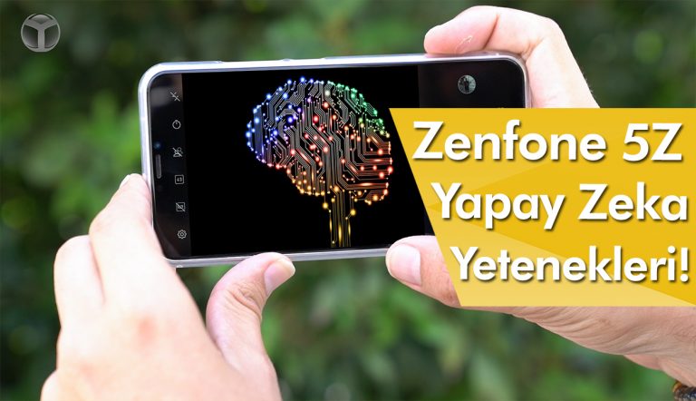 asus zenfone 5z yapay zeka