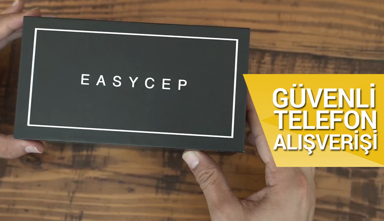 EasyCep ile güvenli telefon alışverişi nasıl yapılır?