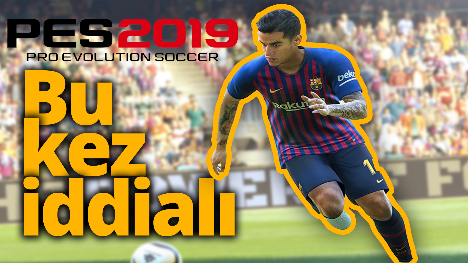 PES 2019 inceleme