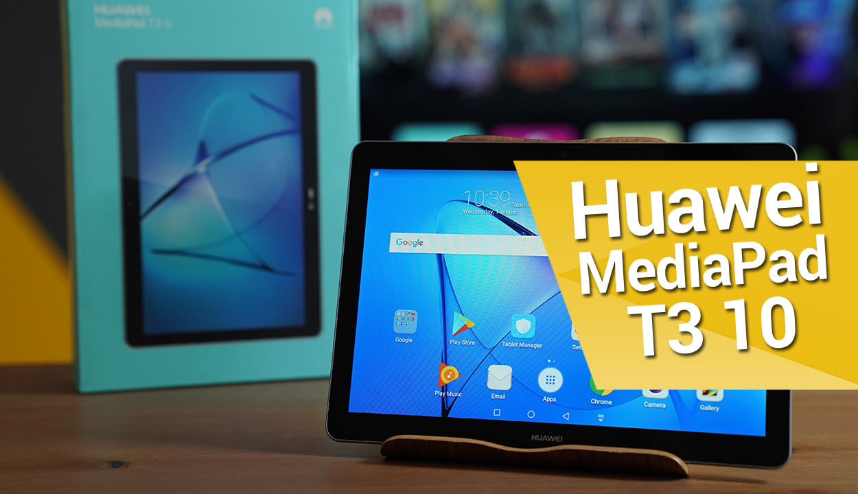 Huawei MediaPad T3 10 inceleme