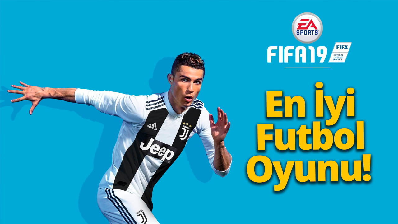 FIFA 19 inceleme