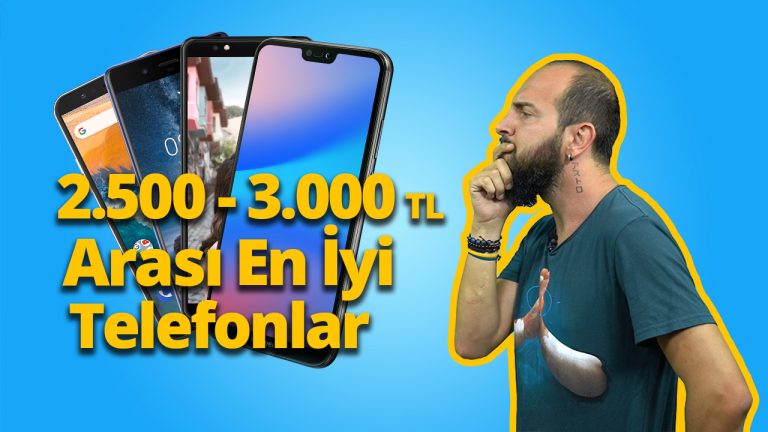 2500 - 3000 TL arası en iyi akıllı telefonlar 2500 - 3000 TL akıllı telefon