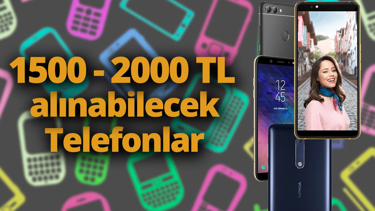 1500 – 2000 TL arası en iyi akıllı telefonlar