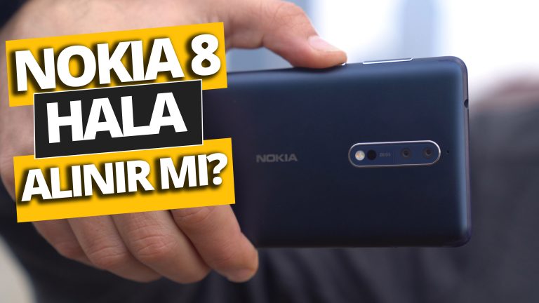 Nokia 8 hala alınır mı? Video