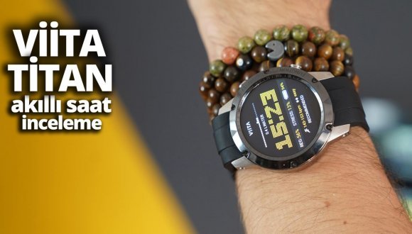 Kickstarter’a damga vuran yerli akıllı saat Viita Titan!