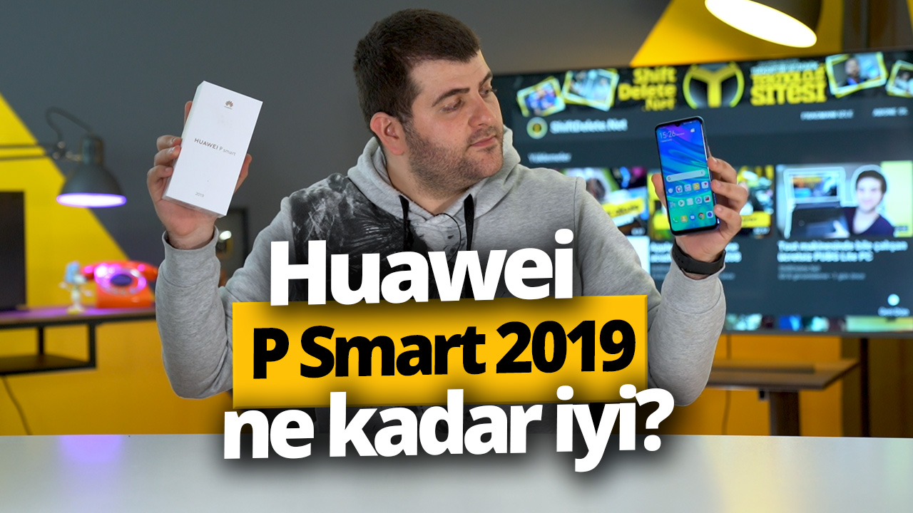 Huawei P Smart 2019 inceleme