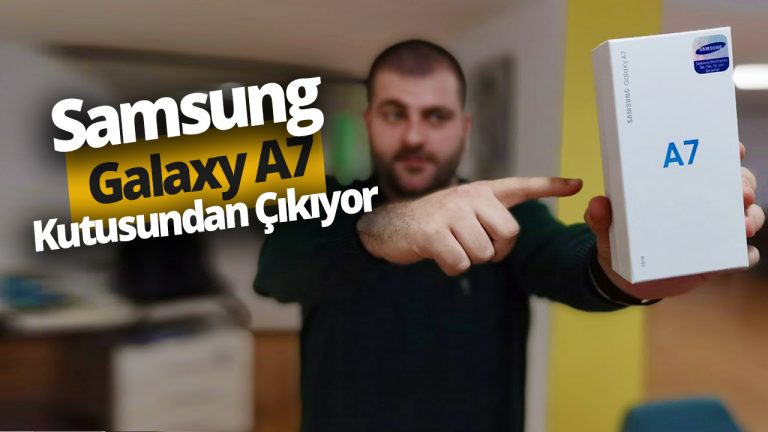 Samsung Galaxy A7 2018 kutusundan çıkıyor