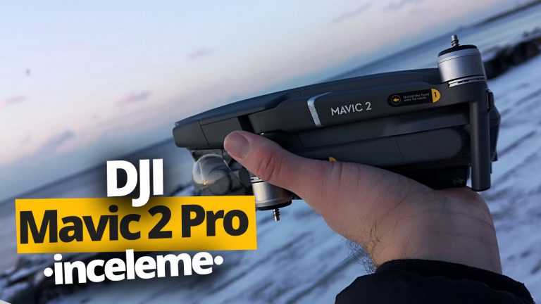 DJI Mavic 2 Pro inceleme! (Video)