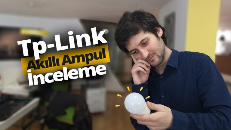 TP-Link LB120 akıllı ampul incelemesi!