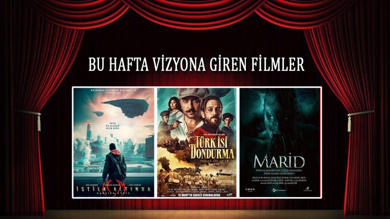 Bu hafta vizyona giren filmler – 15 Mart