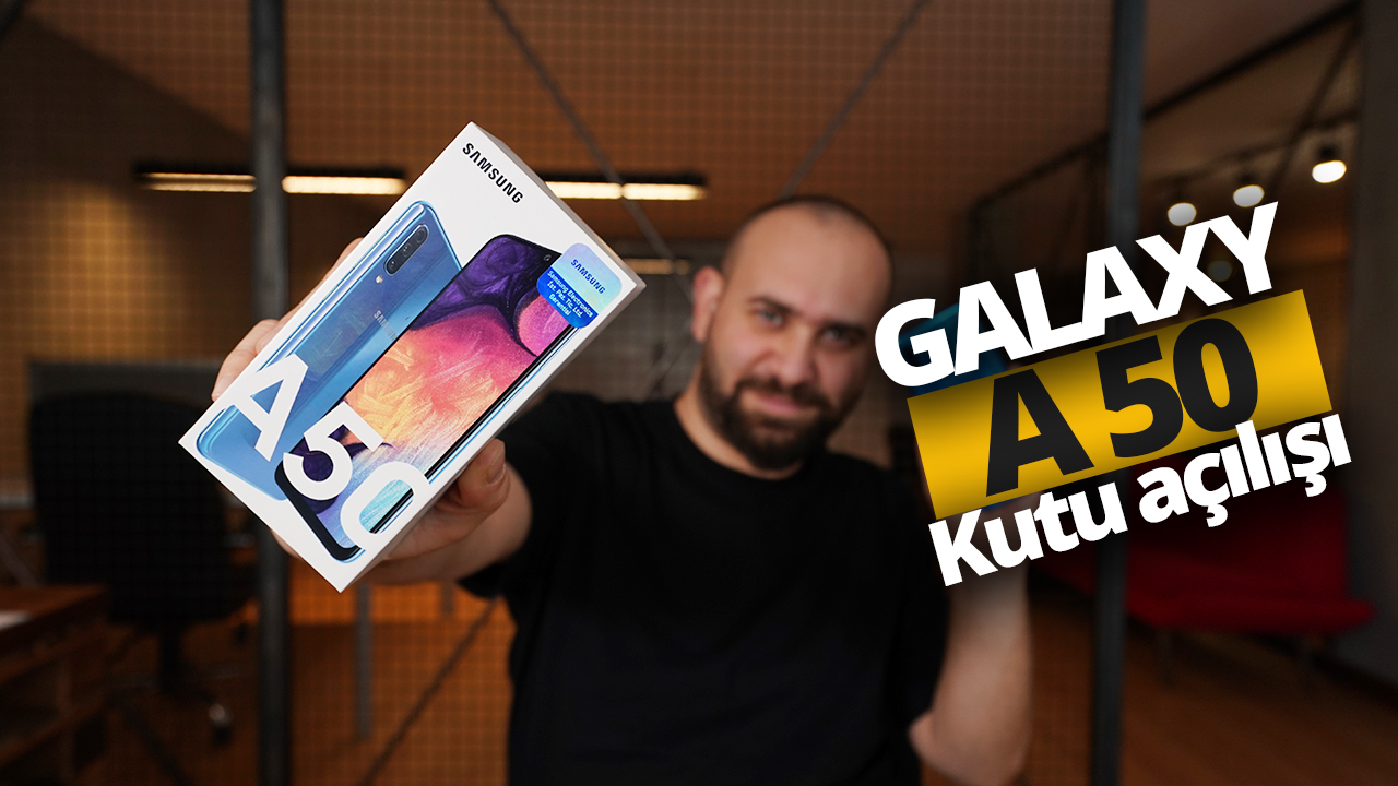 Samsung Galaxy A50 kutusundan çıkıyor!
