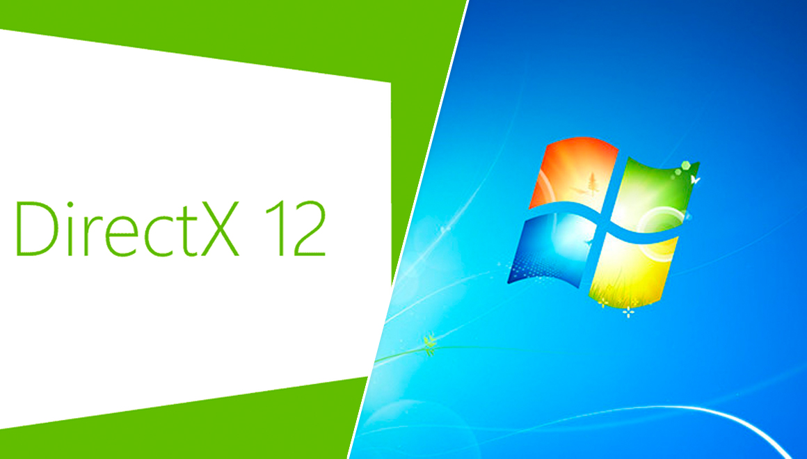 DirectX 12 Windows 7 ile buluştu!