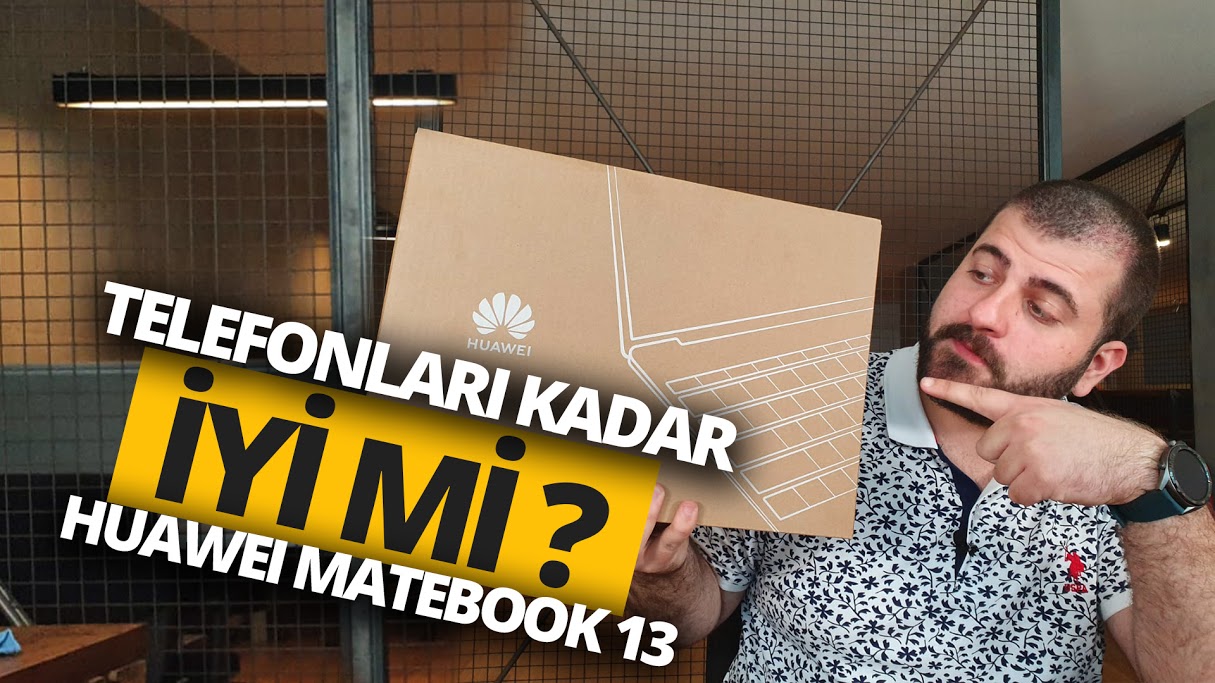 Huawei MateBook 13 kutu açılışı!