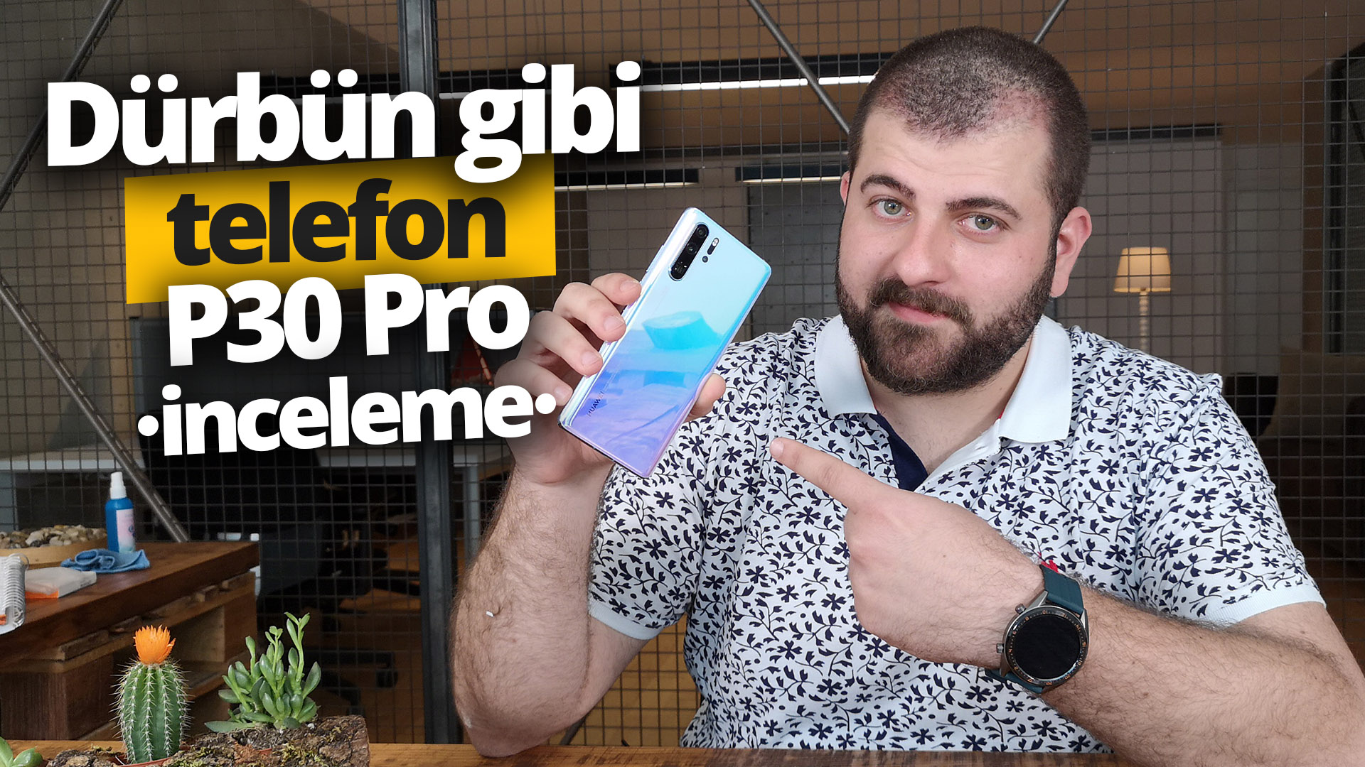 Huawei P30 Pro inceleme - Huawei'nin yeni amiral gemisi