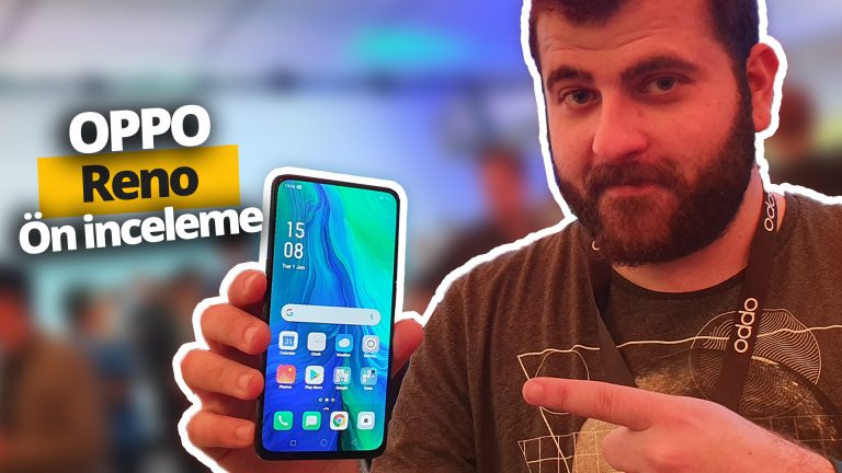 Gizli ön kameralı Oppo Reno ön inceleme!