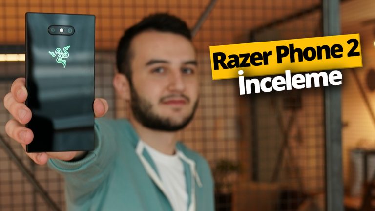 razer phone 2 inceleme