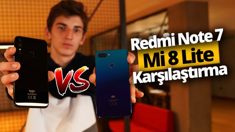 Redmi Note 7 ve Mi 8 Lite karşı karşıya! (Video)