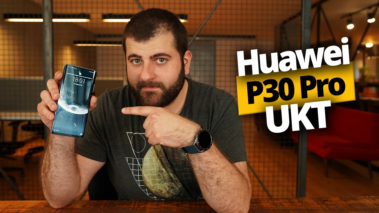 Huawei P30 Pro Uzun Kullanım Testi – UKT