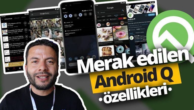 Merak edilen Android Q özellikleri (Video)
