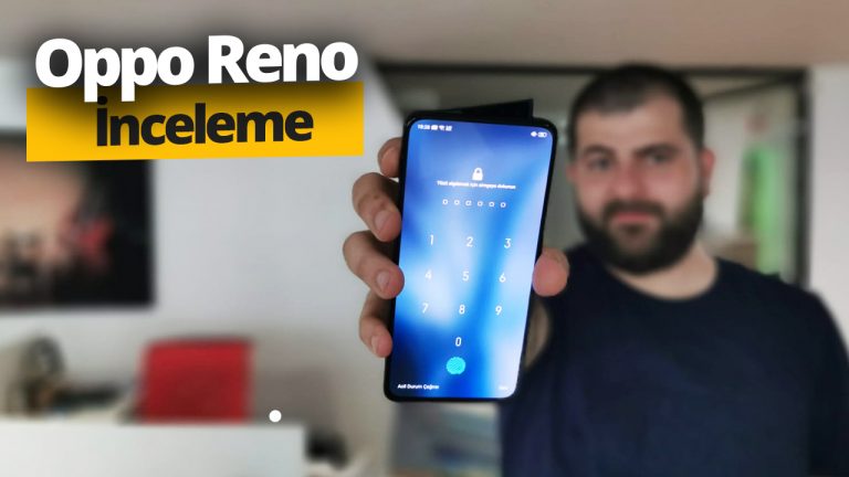 Oppo Reno inceleme