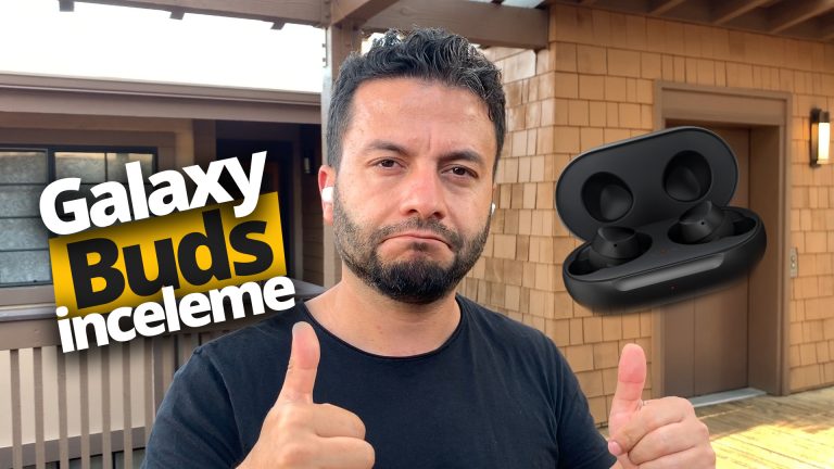 Samsung Galaxy Buds inceleme