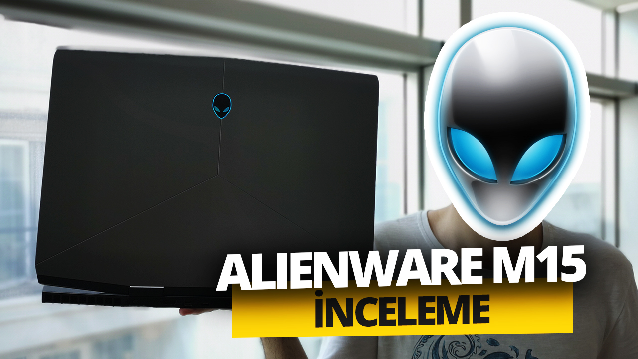 RTX 2070’li Alienware M15 inceleme!