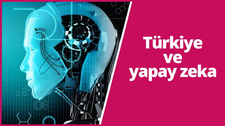 Türkiye yapay zeka konusunda nerede?