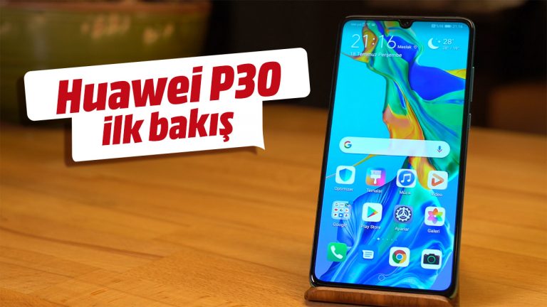 Huawei P30 kutusundan çıkıyor! İlk izlenimlerimiz neler?