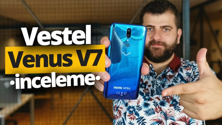 Vestel Venus V7 inceleme – Neler sunuyor?