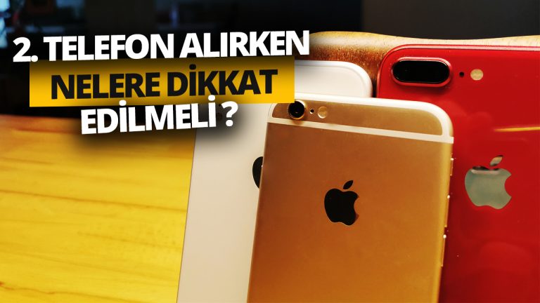 2. el iPhone alırken nelere dikkat edilmeli?