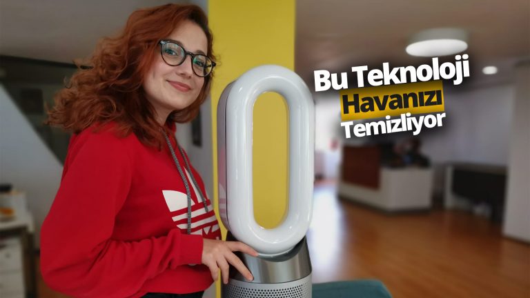 Dyson Pure Hot Cool Hava Temizleyici inceleme