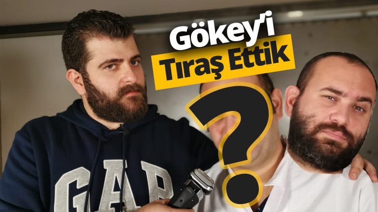 Braun Series 9 ile berber olup Gökey’i tıraş ettik