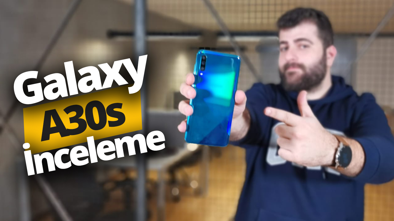 Samsung Galaxy A30s inceleme